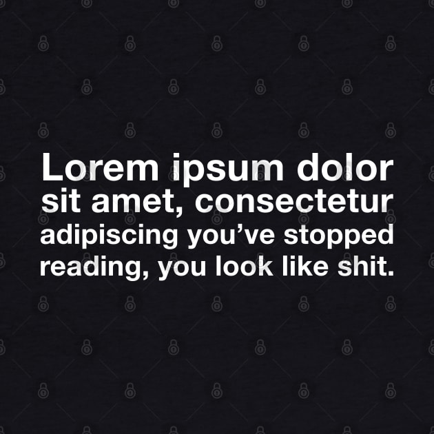 Lorem Ipsum Latin text funny graphic designer agency by Makerlench